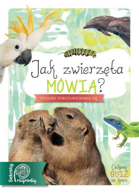 Jak zwierzęta mówią?. Autor: Brodacki Michał. SmakLiter.pl Okładka książki Jak zwierzęta mówią?