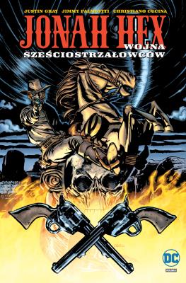 Okładka książki Jonah Hex. Wojna sześciostrzałowców T.8