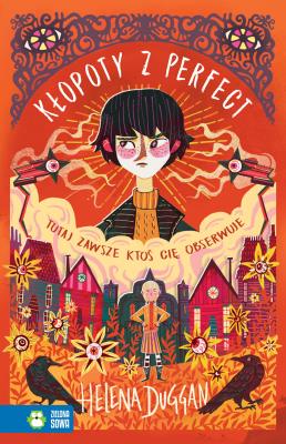 Kłopoty z Perfect. Autor: Helena Duggan. SmakLiter.pl Okładka książki Kłopoty z Perfect