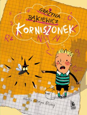 KORNISZONEK WYD. 4. Autor: Grażyna Bąkiewicz. SmakLiter.pl Okładka książki KORNISZONEK WYD. 4
