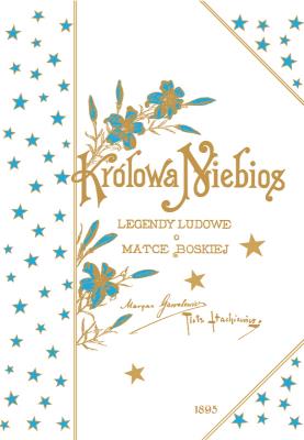 Królowa Niebios. Autor: Gawalewicz Maryan, Stachiewicz Piotr. SmakLiter.pl Okładka książki Królowa Niebios