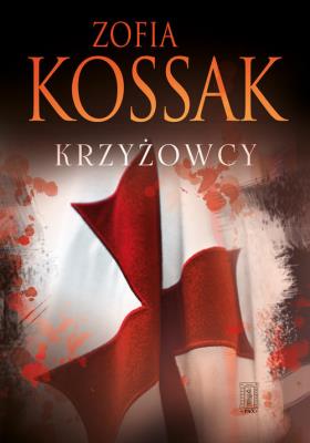 Krzyżowcy Tom 1 i 2. Autor: Kossak Zofia. SmakLiter.pl Okładka książki Krzyżowcy Tom 1 i 2