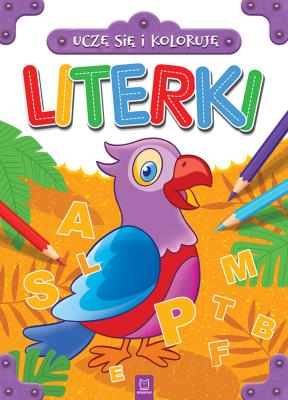 Okładka książki LITERKI UCZĘ SIĘ I KOLORUJĘ