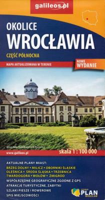 Mapa - Okolice Wrocławia cz. północna 1:100 000. Autor: Opracowanie zbiorowe. SmakLiter.pl Okładka książki Mapa - Okolice Wrocławia cz. północna 1:100 000