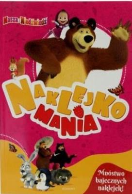 Okładka książki Masza i Niedźwiedź. Naklejkomania
