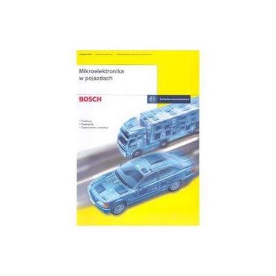 Mikroelektronika w pojazdach samochodowych. Informatory techniczne Bosch. Autor: praca zbiorowa. SmakLiter.pl Okładka książki Mikroelektronika w pojazdach samochodowych. Informatory techniczne Bosch