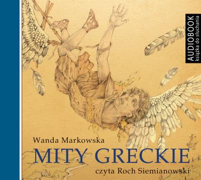 Mity greckie - Audiobook. Autor: Markowska Wanda. SmakLiter.pl Okładka książki Mity greckie - Audiobook