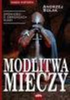 Okładka książki Modlitwa mieczy. Opowieści o obrońcach wiary