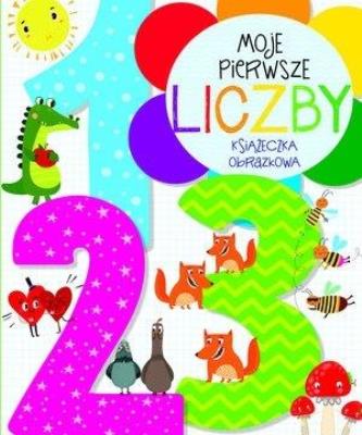 Okładka książki Moje pierwsze liczby. Książeczka obrazkowa