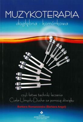 Okładka książki Muzykoterapia dogłębna - komórkowa wyd.3