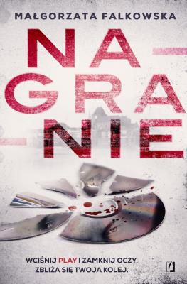 Nagranie. Autor: Falkowska Małgorzata. SmakLiter.pl Okładka książki Nagranie
