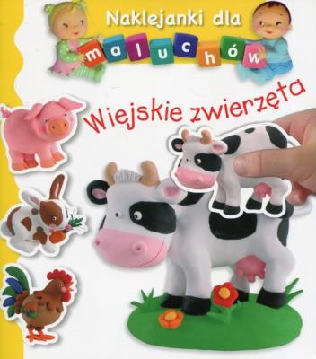 Naklejanki dla maluchów - Wiejskie zwierzęta. Autor: Nathalie Belineau. SmakLiter.pl Okładka książki Naklejanki dla maluchów - Wiejskie zwierzęta