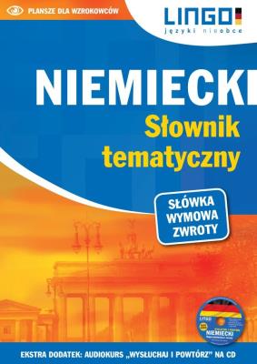 Niemiecki. Słownik tematyczny + CD. Autor: Sielecki Tomasz. SmakLiter.pl Okładka książki Niemiecki. Słownik tematyczny + CD