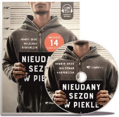 Nieudany sezon w Piekle książka z płytą CD/MP3. Autor: Dedo Henryk, Kasperczak Waldemar. SmakLiter.pl Okładka książki Nieudany sezon w Piekle książka z płytą CD/MP3