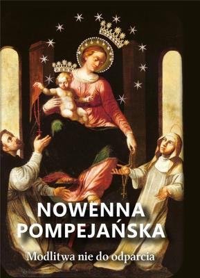 Okładka książki Nowenna pompejańska. Modlitwa nie do odparcia