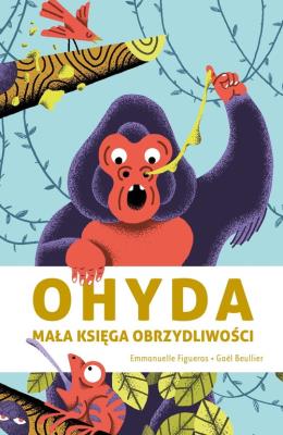 Okładka książki Ohyda. Mała księga obrzydliwości