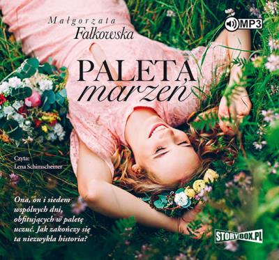 Paleta marzeń - Audiobook. Autor: Falkowska Małgorzata. SmakLiter.pl Okładka książki Paleta marzeń - Audiobook