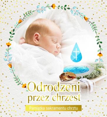 Pamiątka sakramentu chrztu - Odrodzeni przez.... Autor: praca zbiorowa. SmakLiter.pl Okładka książki Pamiątka sakramentu chrztu - Odrodzeni przez...