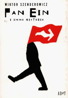 Pan Ein i inne historie. Autor: Wiktor Szenderowicz. SmakLiter.pl Okładka książki Pan Ein i inne historie