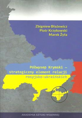 Okładka książki Półwysep Krymski strategiczny element relacji rosyjsko-ukraińskich