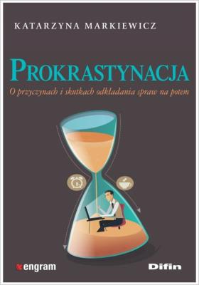 Prokrastynacja. Autor: Markiewicz Katarzyna. SmakLiter.pl Okładka książki Prokrastynacja