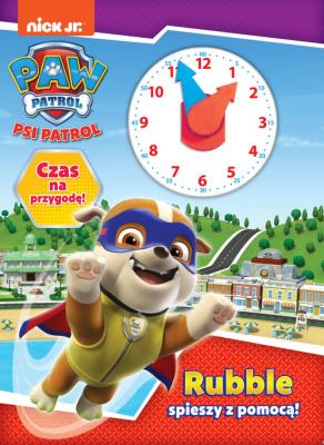 Okładka książki Psi Patrol. Czas na przygodę! Rubble spieszy...