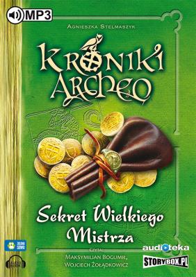 Sekret Wielkiego Mistrza Część 3  Kroniki Archeo - Audiobook. Autor: Stelmaszyk Agnieszka. SmakLiter.pl Okładka książki Sekret Wielkiego Mistrza Część 3  Kroniki Archeo - Audiobook