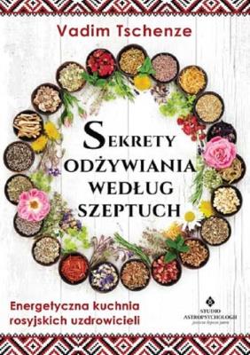 Okładka książki Sekrety odżywiania według szeptuch