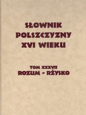 Opakowanie Słownik Polszczyzny XVI wieku tom XXXVII