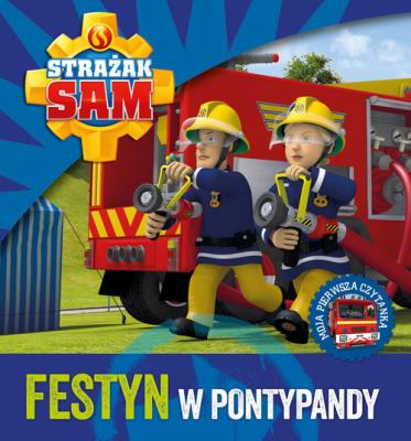 Okładka książki Strażak Sam. Festyn w Pontypandy