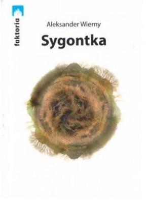 Sygontka. Autor: Wierny Aleksander. SmakLiter.pl Okładka książki Sygontka
