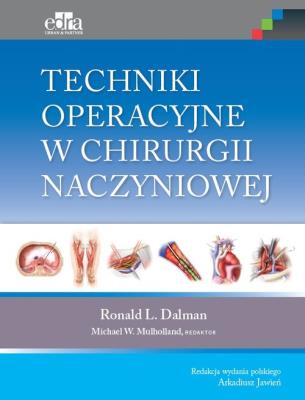 Okładka książki Techniki operacyjne w chirurgii naczyniowej