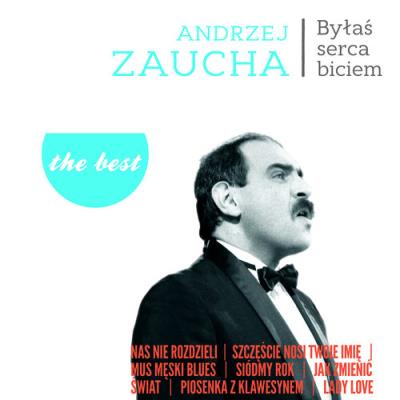 The best Byłaś serca biciem. Autor: Andrzej Zauchai. SmakLiter.pl Okładka książki The best Byłaś serca biciem