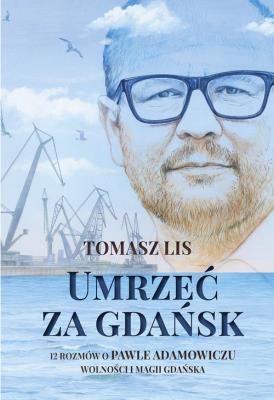 Okładka książki Umrzeć za Gdańsk