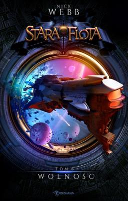 Okładka książki WOLNOŚĆ STARA FLOTA TOM 6