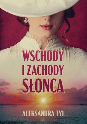 Okładka książki WSCHODY I ZACHODY SŁOŃCA