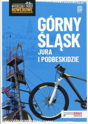 Wycieczki i trasy rowerowe. Górny Śląsk, Jura..w.2. Autor: Opracowanie zbiorowe. SmakLiter.pl Okładka książki Wycieczki i trasy rowerowe. Górny Śląsk, Jura..w.2