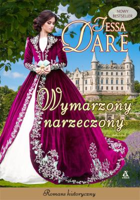 Wymarzony narzeczony. Autor: Dare Tessa. SmakLiter.pl Okładka książki Wymarzony narzeczony