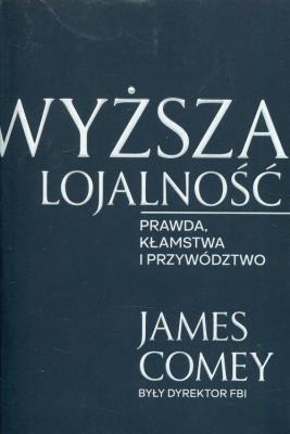 Okładka książki Wyższa lojalność