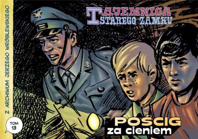 Z archiwum Jerzego Wróblewskiego tom 13 Tajemnica starego zamku . Autor: Andrzej Białoszycki, Wróblewski Jerzy. SmakLiter.pl Okładka książki Z archiwum Jerzego Wróblewskiego tom 13 Tajemnica starego zamku