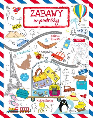 Okładka książki ZABAWY W PODRÓŻY
