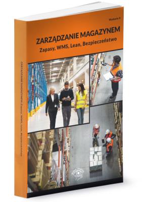 Okładka książki Zarządzanie magazynem Zapasy, WMS, Lean, Bezpieczeństwo - nowe wydanie