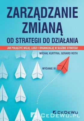 Okładka książki Zarządzanie zmianą. Od strategii do działania