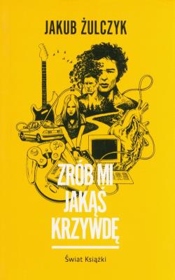 Okładka książki Zrób mi jakąś krzywdę pocket