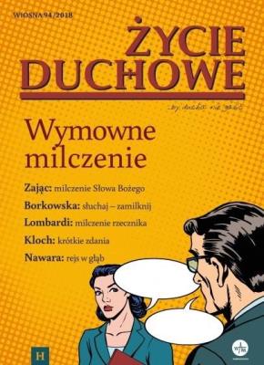 Okładka książki Życie Duchowe nr94/2018 (Wiosna) Wymowne milczenie