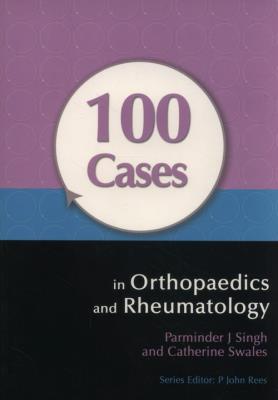 Okładka książki 100 Cases in Orthopaedics and Rheumatology