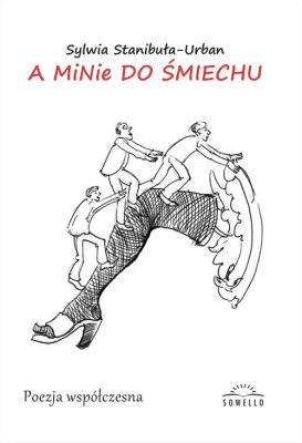 A minie do śmiechu. Autor: Stanibuła-Urban Sylwia. SmakLiter.pl Okładka książki A minie do śmiechu