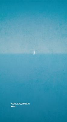 Aita. Autor: Kaczmarski Kamil. SmakLiter.pl Okładka książki Aita