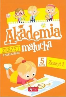 Okładka książki Akademia malucha dla 5-latka. Zeszyt 1
