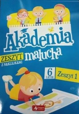 Okładka książki Akademia malucha dla 6-latka. Zeszyt 1
